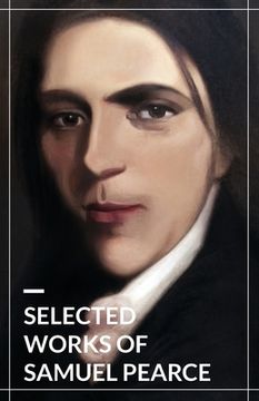 portada Selected Works of Samuel Pearce (en Inglés)