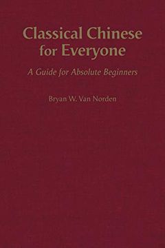 portada Classical Chinese for Everyone: A Guide for Absolute Beginners (in English)