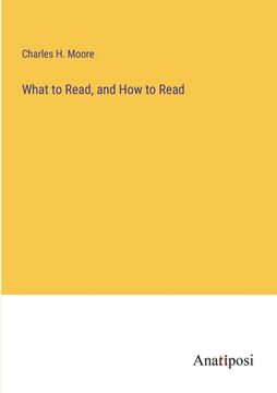 portada What to Read, and How to Read (en Inglés)