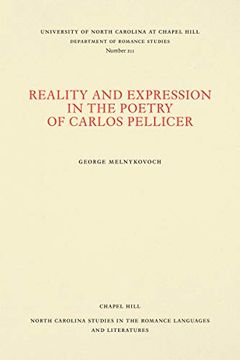 portada Reality and Expression in the Poetry of Carlos Pellicer (North Carolina Studies in the Romance Languages and Literatures) (in English)