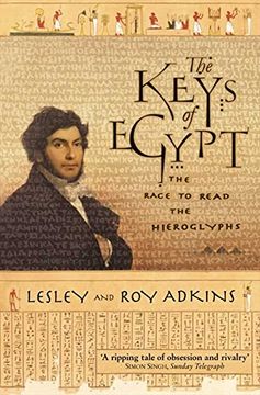 portada The Keys of Egypt: The Race to Read the Hieroglyphs (in English)
