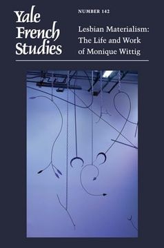portada Yale French Studies, Number 142: Lesbian Materialism: The Life and Work of Monique Wittig (Yale French Studies Series) (en Inglés)