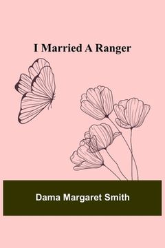 portada I Married a Ranger (in English)