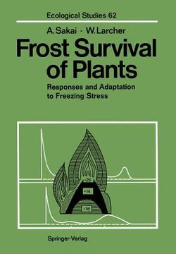portada frost survival of plants: responses and adaptation to freezing stress (en Inglés)