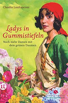 portada Ladys in Gummistiefeln: Noch Mehr Damen mit dem Grünen Daumen (Insel Taschenbuch) (en Alemán)