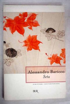 Libro Seta De Baricco, Alessandro - Buscalibre