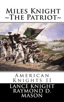 portada American Knights (2): Miles Knight: The Patriot (in English)