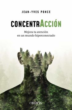 portada Concentracción: Mejora tu Atención en un Mundo Hiperconectado (in Spanish)