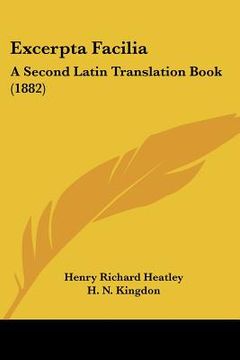 portada excerpta facilia: a second latin translation book (1882) (en Inglés)