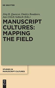 portada Manuscript Cultures: Mapping the Field (Studies in Manuscript Cultures) (en Inglés)