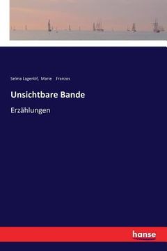 portada Unsichtbare Bande: Erzählungen (en Alemán)