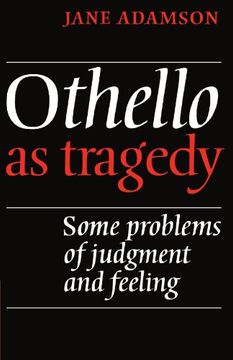 portada Othello as Tragedy: Some Problems of Judgement and Feeling (in English)