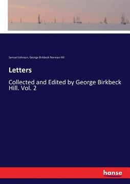 portada Letters: Collected and Edited by George Birkbeck Hill. Vol. 2 (in English)