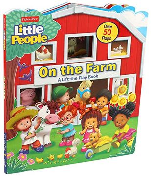 portada Fisher-Price Little People: On the Farm (Fisher-Price Little People Lift-The-Flap) 
