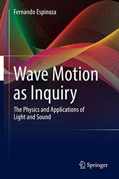 portada Wave Motion as Inquiry: The Physics and Applications of Light and Sound (in English)