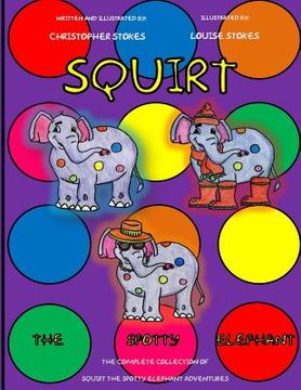 portada Squirt the Spotty Elephant (en Inglés)
