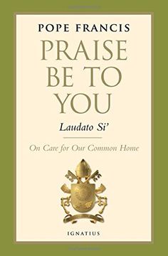 portada Praise be to You - Laudato Si': On Care for Our Common Home (Encyclical Letter) (en Inglés)