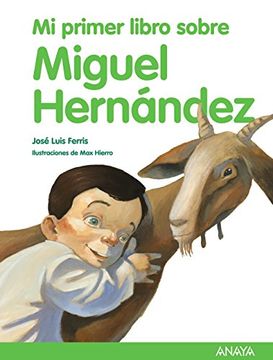 portada Mi Primer Libro Sobre Miguel Hernandez