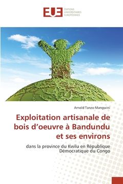 portada Exploitation artisanale de bois d'oeuvre à Bandundu et ses environs