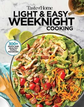portada Taste of Home Light & Easy Weeknight Cooking: 307 Quick & Healthy Family Favorites (en Inglés)