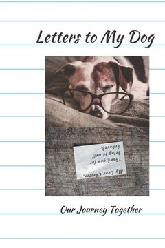 portada Letters To My Dog: Our Journey Together (en Inglés)