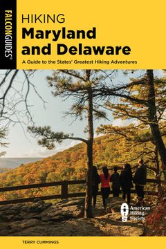 portada Hiking Maryland and Delaware: A Guide to the States' Greatest Hiking Adventures