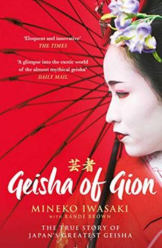 portada Geisha of Gion: The True Story of Japan'S Foremost Geisha 
