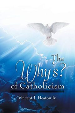 portada The Why's? Of Catholicism (in English)