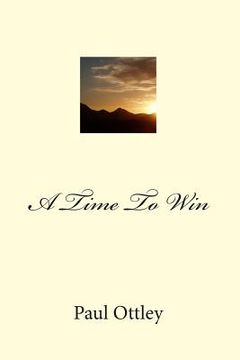portada A Time To Win (in English)