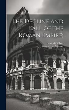 portada The Decline and Fall of the Roman Empire; 9 (en Inglés)