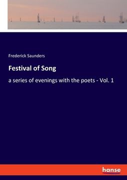 portada Festival of Song: a series of evenings with the poets - Vol. 1 (en Inglés)