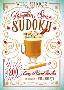 portada Will Shortz Presents Pumpkin Spice Sudoku: 200 Easy to Hard Puzzles (en Inglés)