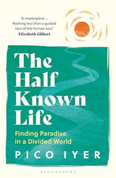 portada The Half Known Life (en Inglés)