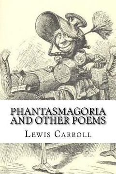 portada Phantasmagoria and Other Poems (en Inglés)