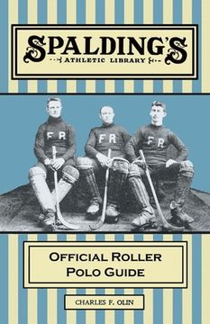 portada Spalding's Athletic Library - Official Roller Polo Guide (en Inglés)