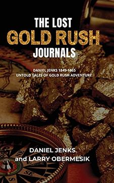 portada The Lost Gold Rush Journals: Daniel Jenks 1849-1865 (in English)