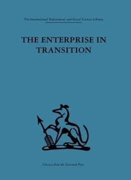 portada The Enterprise in Transition: An Analysis of European and American Practice (International Behavioural and Social Sciences, Classics From the Tavistock Press)