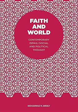 portada Faith and World: Contemporary Ismaili Social and Political Thought