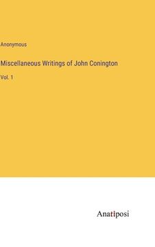 portada Miscellaneous Writings of John Conington: Vol. 1 (en Inglés)
