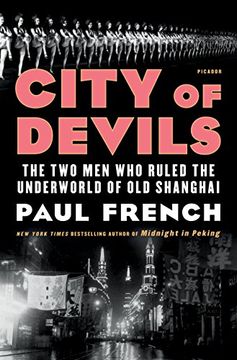 portada City of Devils: The two men who Ruled the Underworld of old Shanghai (en Inglés)