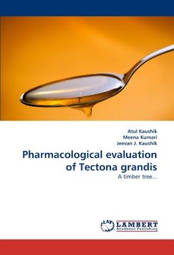 pharmacological evaluation of tectona grandis (en Inglés)