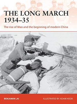 portada The Long March 1934–35: The Rise of mao and the Beginning of Modern China (Campaign) (in English)