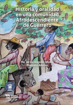 portada Historia y Oralidad en una Comunidad Afrodescendiente de Guerrero