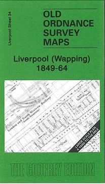 portada Liverpool (Wapping) 1849-64: Liverpool Sheet 34 (Old Ordnance Survey Maps - Yard to the Mile - of Liverpool) (en Inglés)