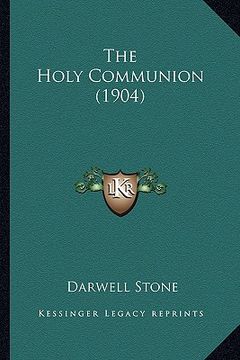 portada the holy communion (1904) (en Inglés)