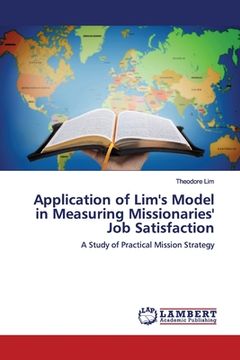portada Application of Lim's Model in Measuring Missionaries' Job Satisfaction (en Inglés)