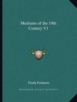 portada mediums of the 19th century v1 (en Inglés)