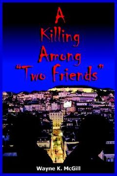 portada a killing among "two friends" (en Inglés)