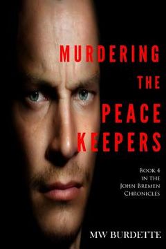 portada Murdering the Peacekeepers (en Inglés)