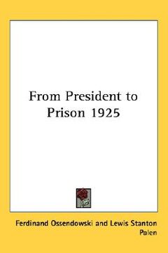 portada from president to prison 1925 (en Inglés)